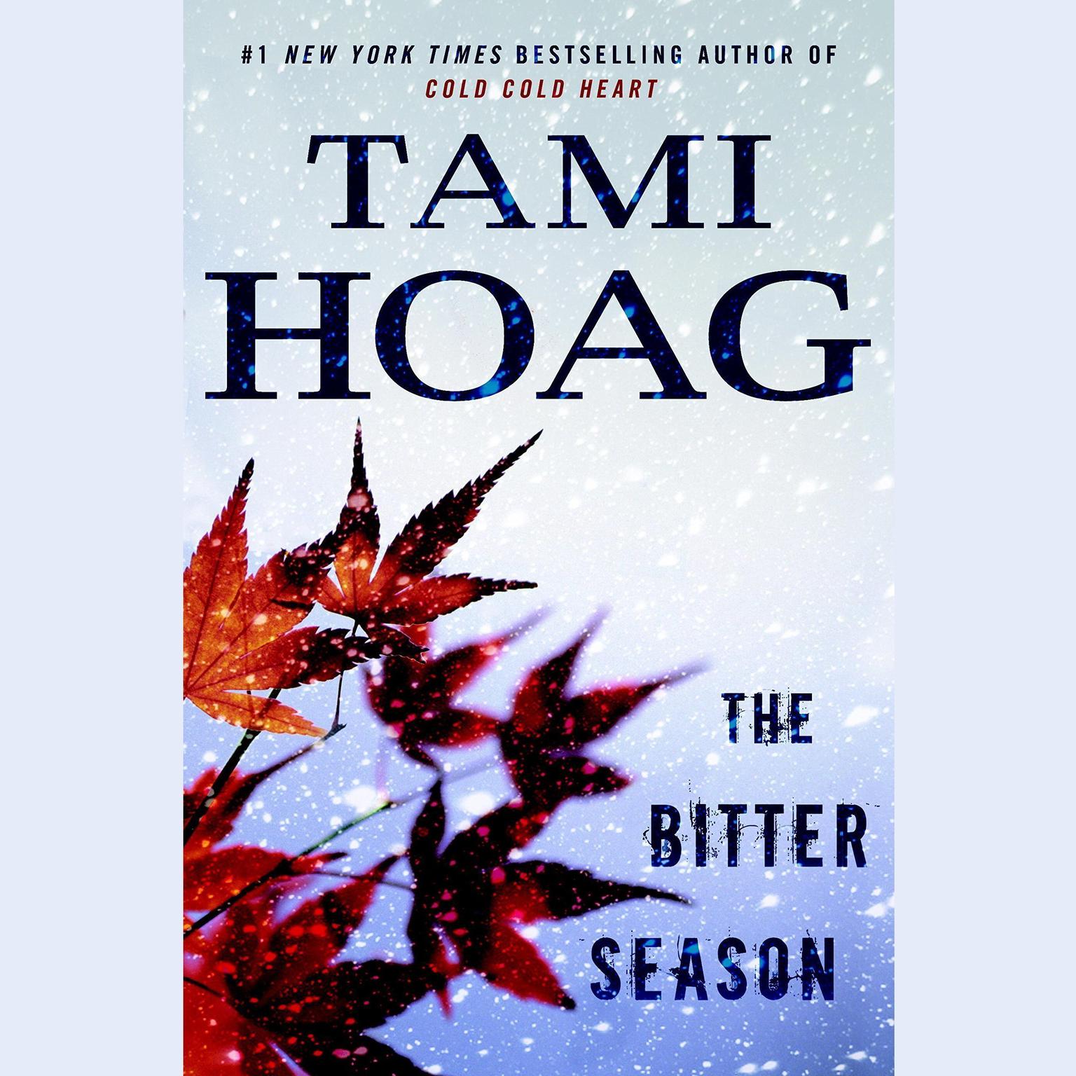 The Bitter Season (Abridged) Audiobook, by Tami Hoag