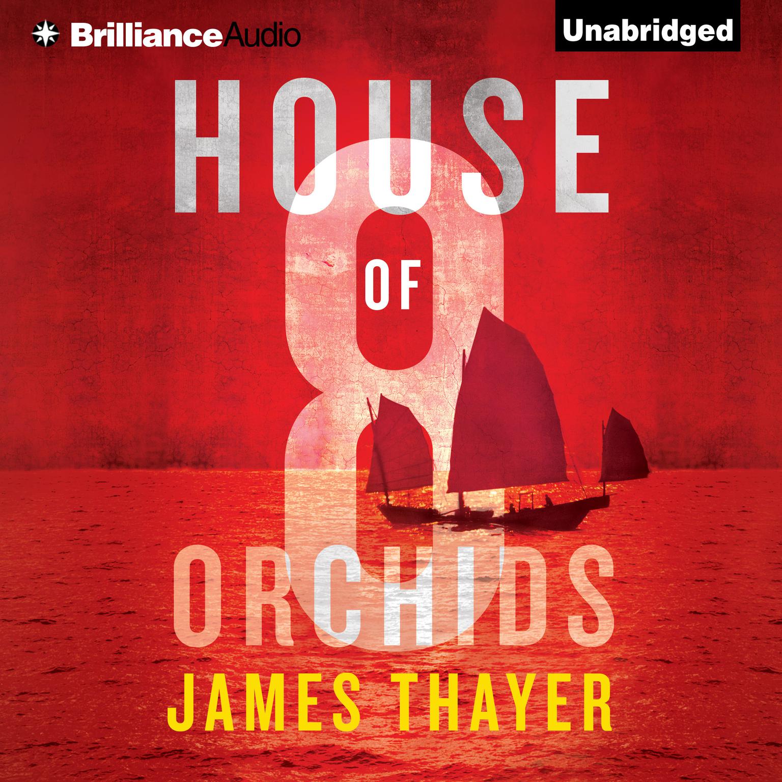 House of Eight Orchids Audiobook, by James Thayer