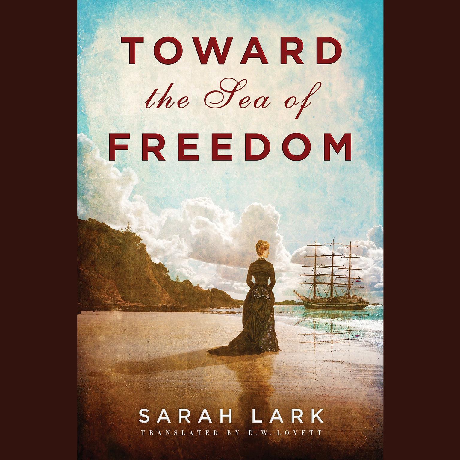 Toward the Sea of Freedom Audiobook, by Sarah Lark