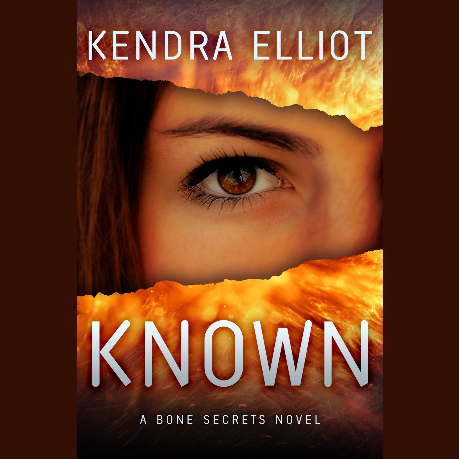 Known: A Bone Secrets Novel Audiobook, by Kendra Elliot