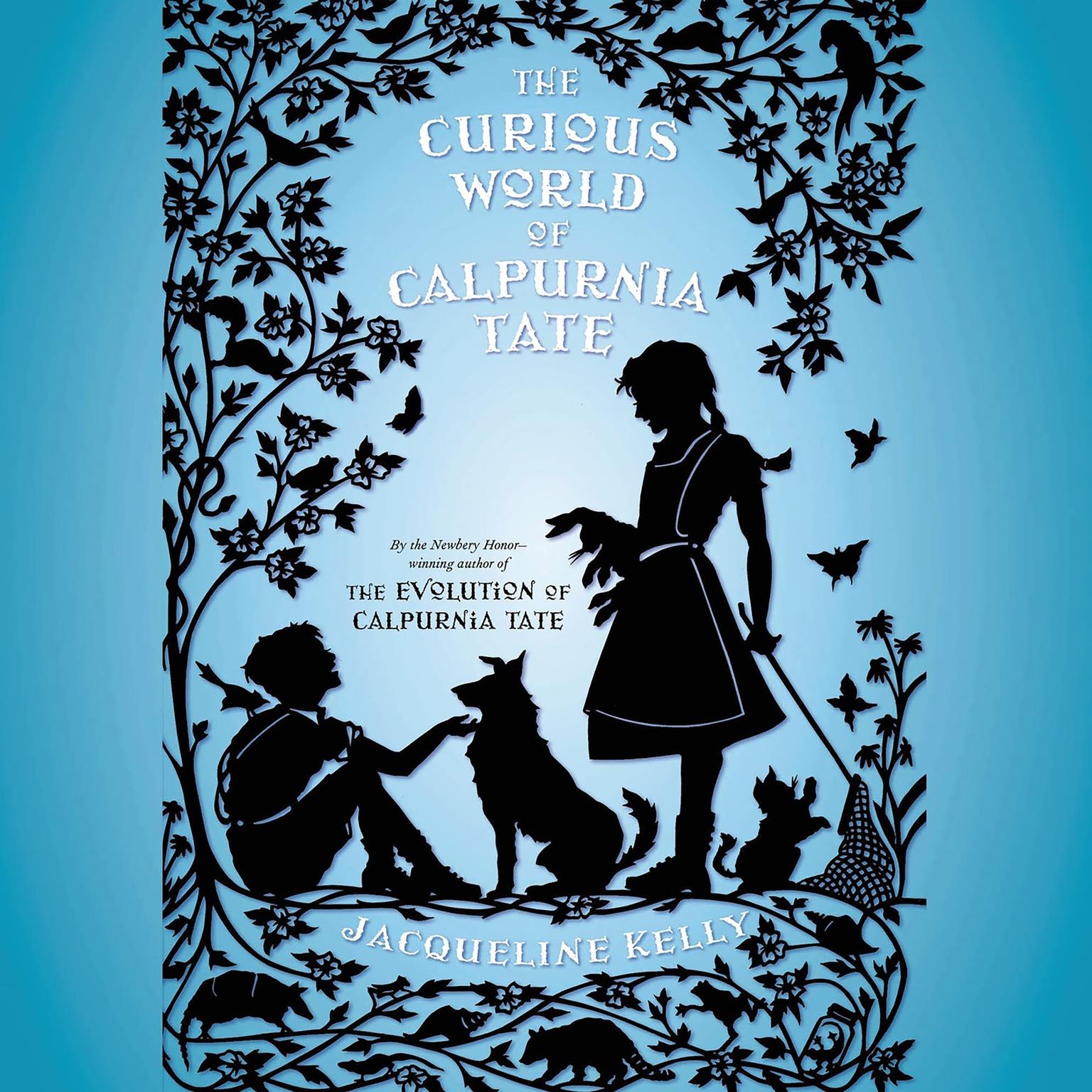 The Curious World of Calpurnia Tate Audiobook, by Jacqueline Kelly