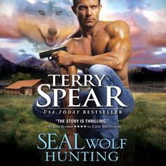 SEAL Wolf Hunting Audiobook, by Terry Spear
