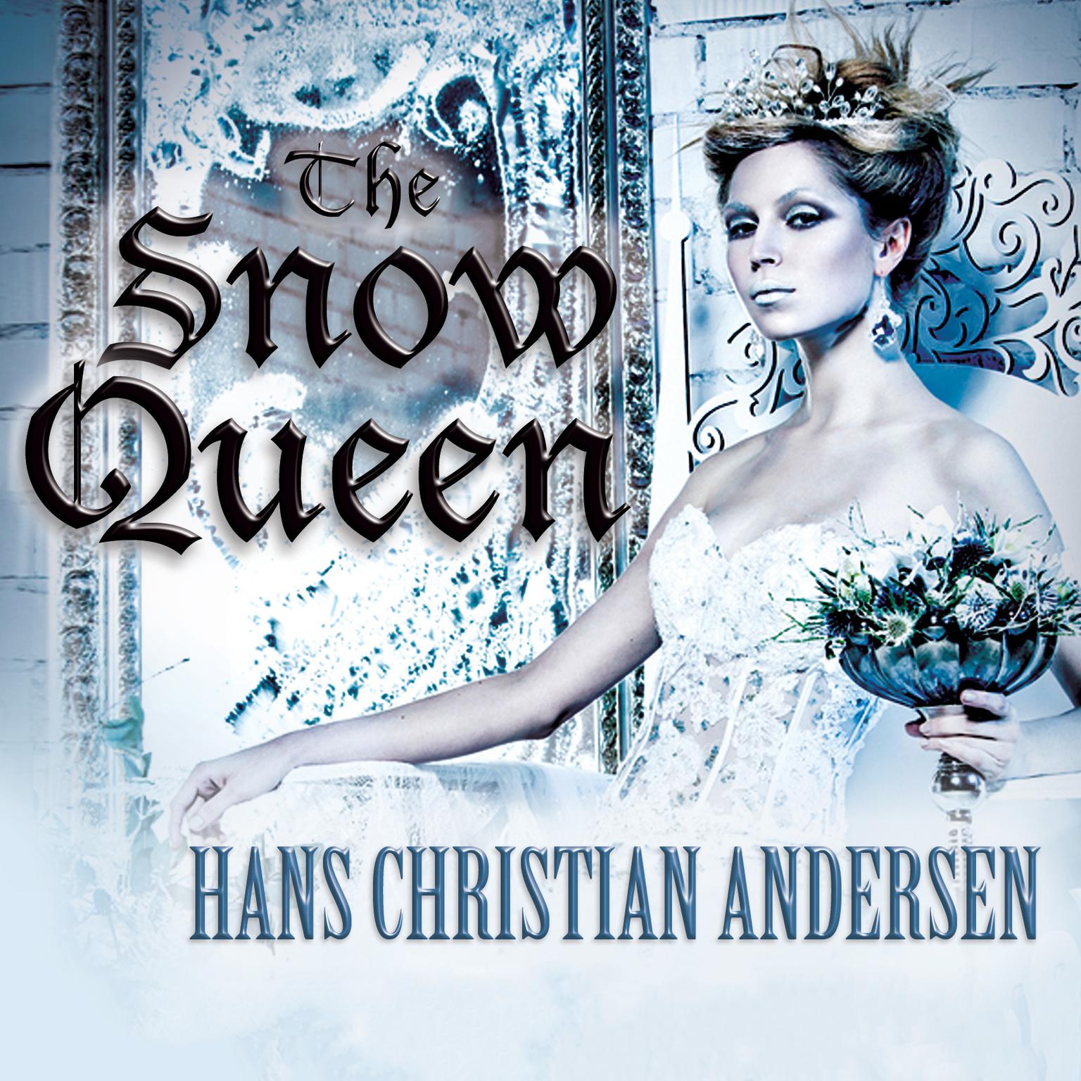 The Snow Queen Audiobook, by Hans Christian Andersen