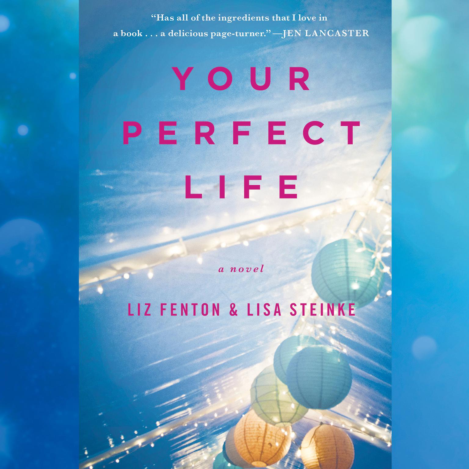 Your Perfect Life Audiobook, by Liz Fenton