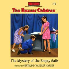 The Mystery of the Empty Safe Audiobook, by Gertrude Chandler Warner