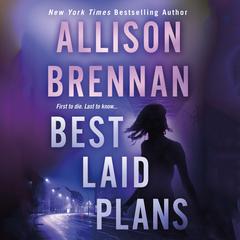 Best Laid Plans Audiobook, by Allison Brennan