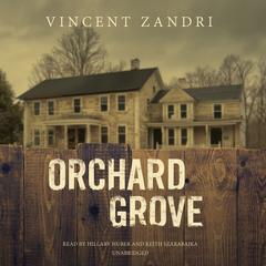 Orchard Grove Audiobook, by Vincent Zandri