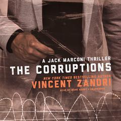 The Corruptions: A Jack Marconi Thriller Audiobook, by Vincent Zandri