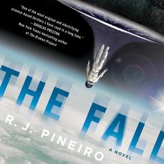 The Fall: A Novel Audiobook, by R. J. Pineiro