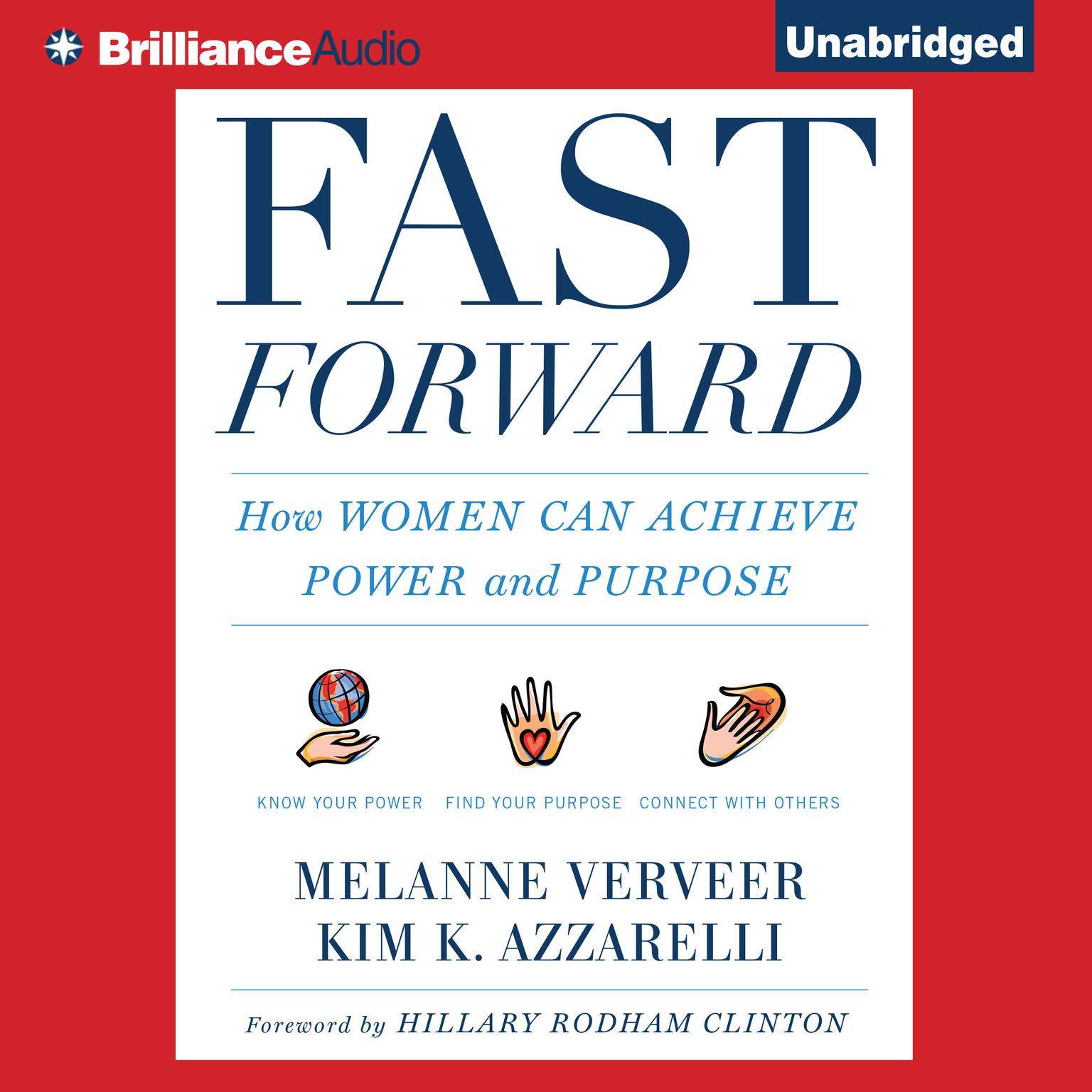 Fast Forward: How Women Can Achieve Power and Purpose Audiobook, by Melanne Verveer