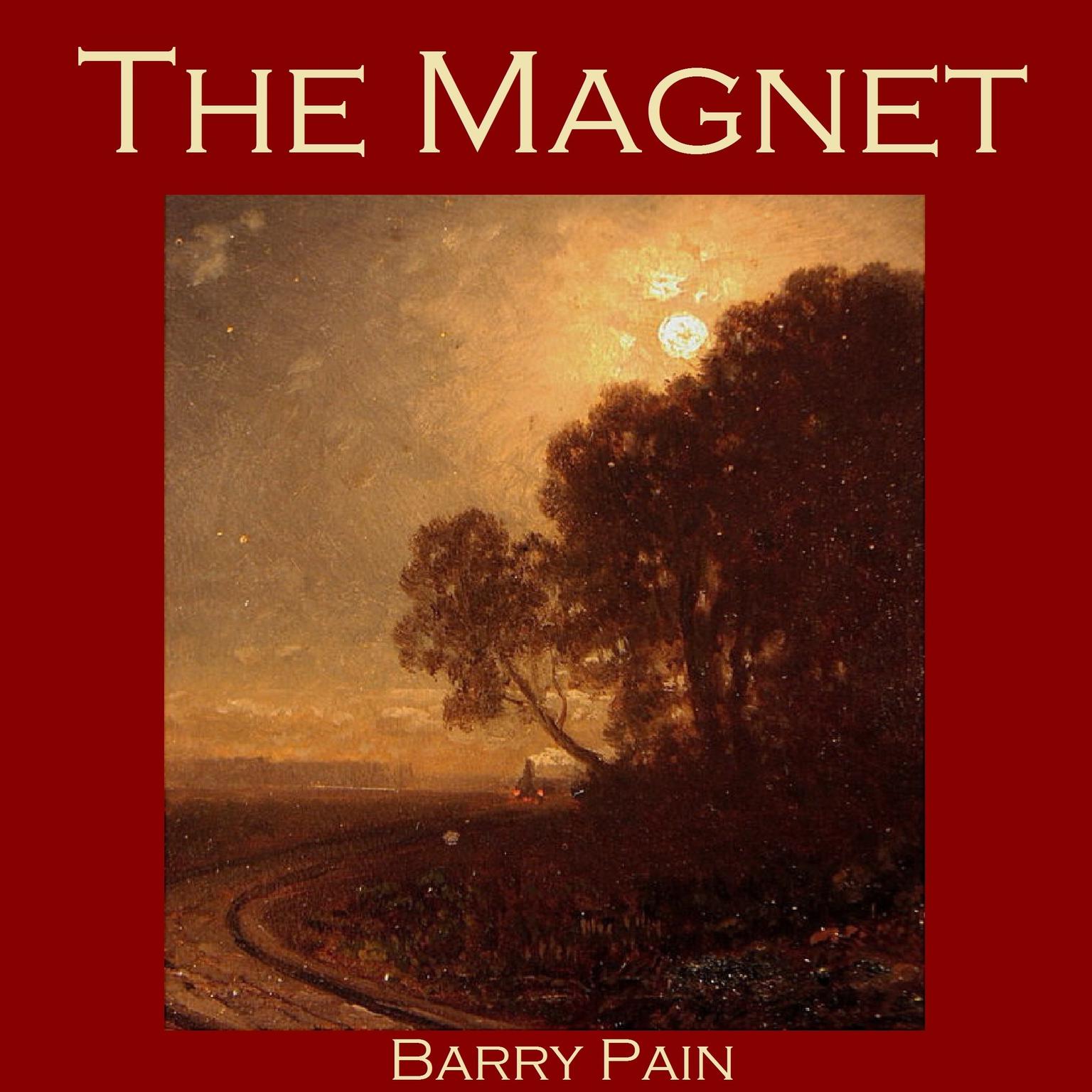 The Magnet Audiobook, by Barry Pain