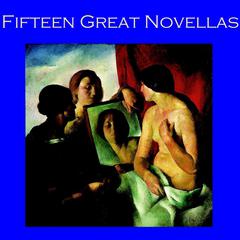 Fifteen Great Novellas Audiobook, by various authors