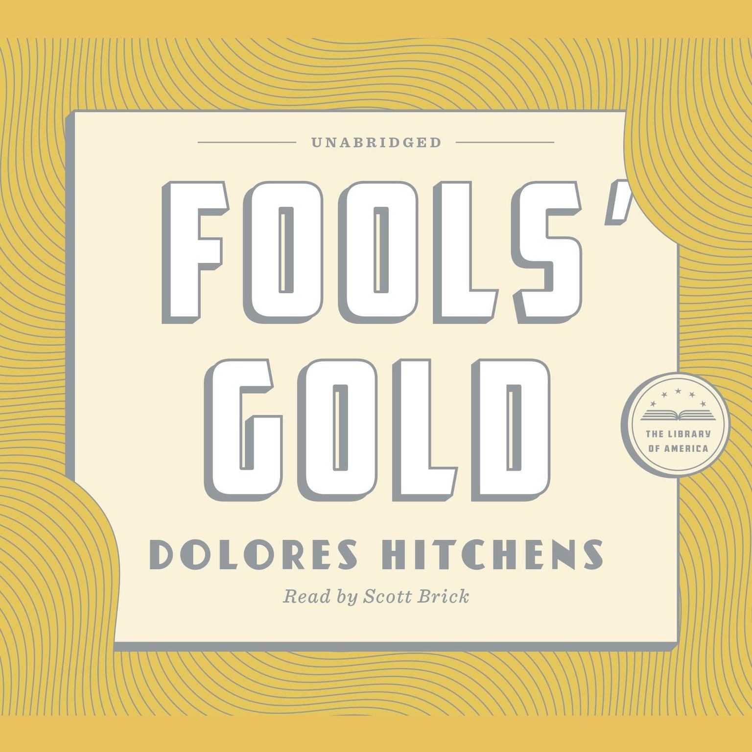 Fools Gold: A Library of America Audiobook Classic Audiobook, by Dolores Hitchens