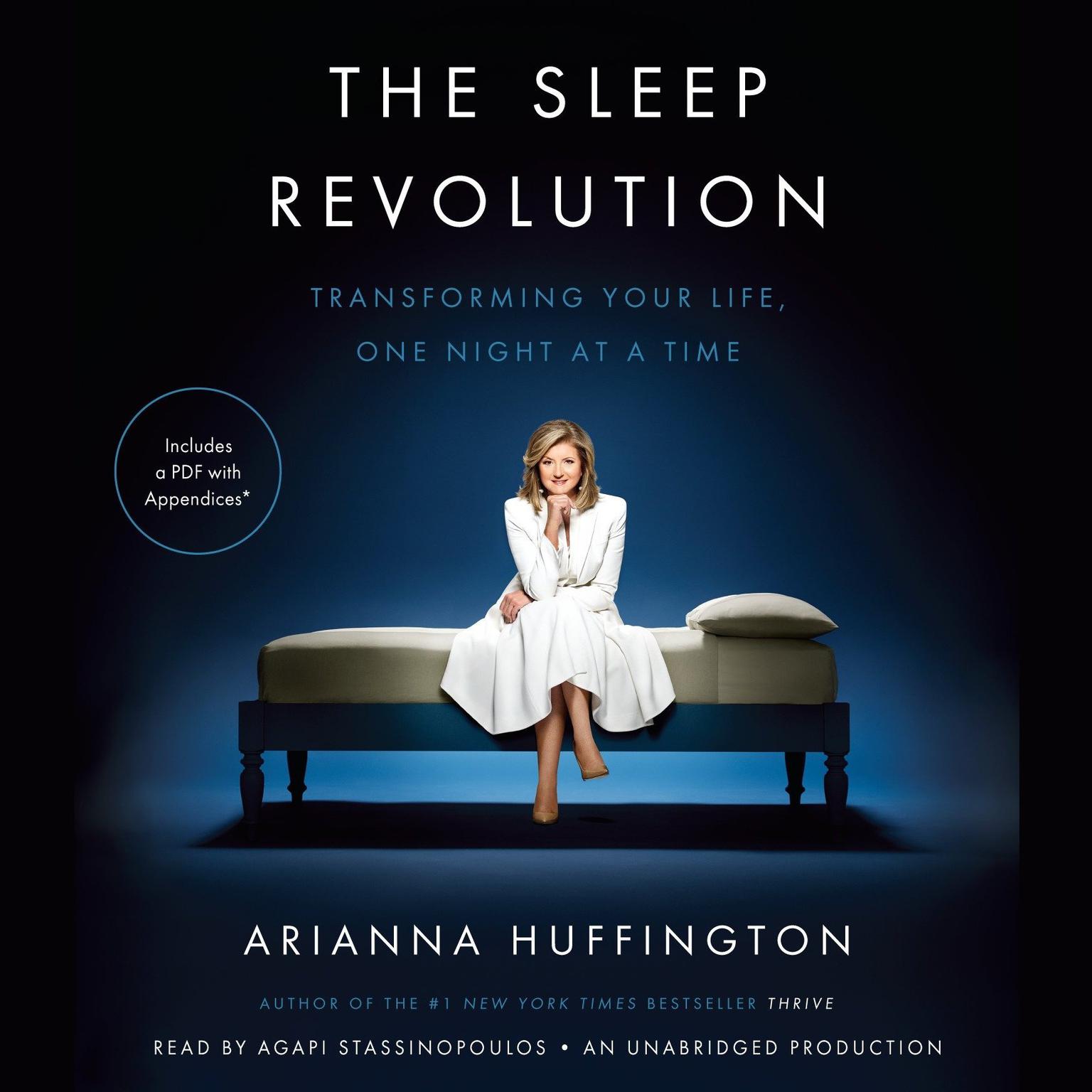 The Sleep Revolution: Transforming Your Life, One Night at a Time Audiobook, by Arianna Huffington