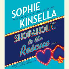 Shopaholic to the Rescue: A Novel Audiobook, by Sophie Kinsella