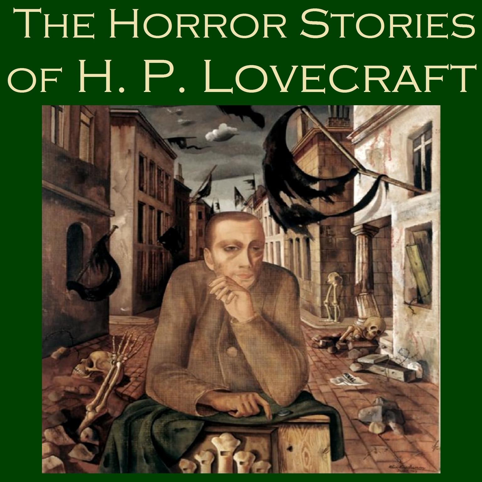 The Horror Stories of H. P. Lovecraft: Thirteen Terrifying Tales Audiobook, by H. P. Lovecraft
