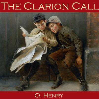 The Clarion Call Audiobook, by O. Henry