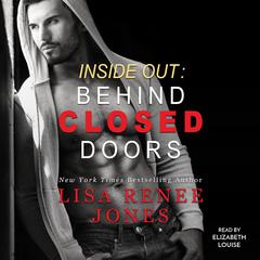 Inside Out: Behind Closed Doors Audiobook, by Lisa Renee Jones