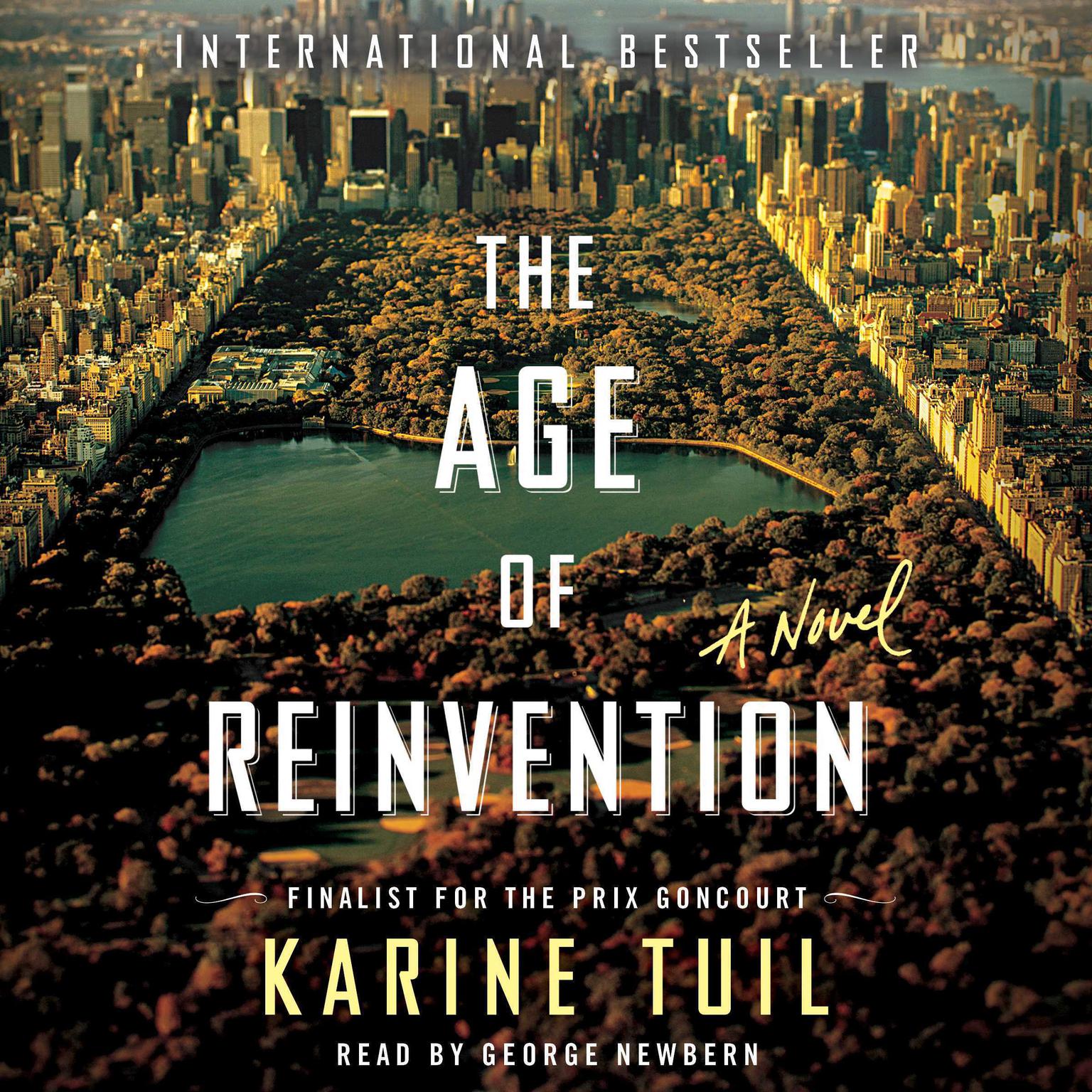 The Age of Reinvention: A Novel Audiobook, by Karine Tuil