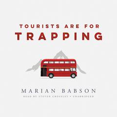 Tourists Are for Trapping Audiobook, by Marian Babson