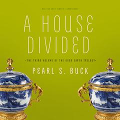 A House Divided Audiobook, by Pearl S. Buck