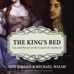 The King’s Bed: Sex and Power in the Court of Charles II Audiobook, by Don Jordan