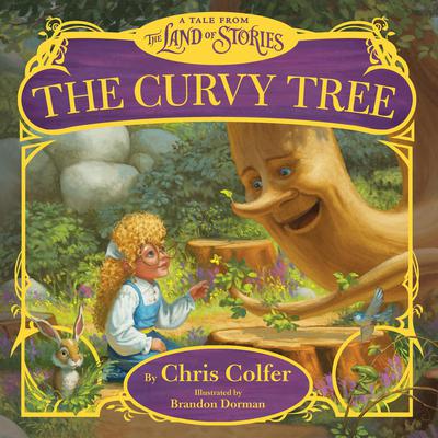 The Curvy Tree: A Tale from the Land of Stories Audiobook, by 
