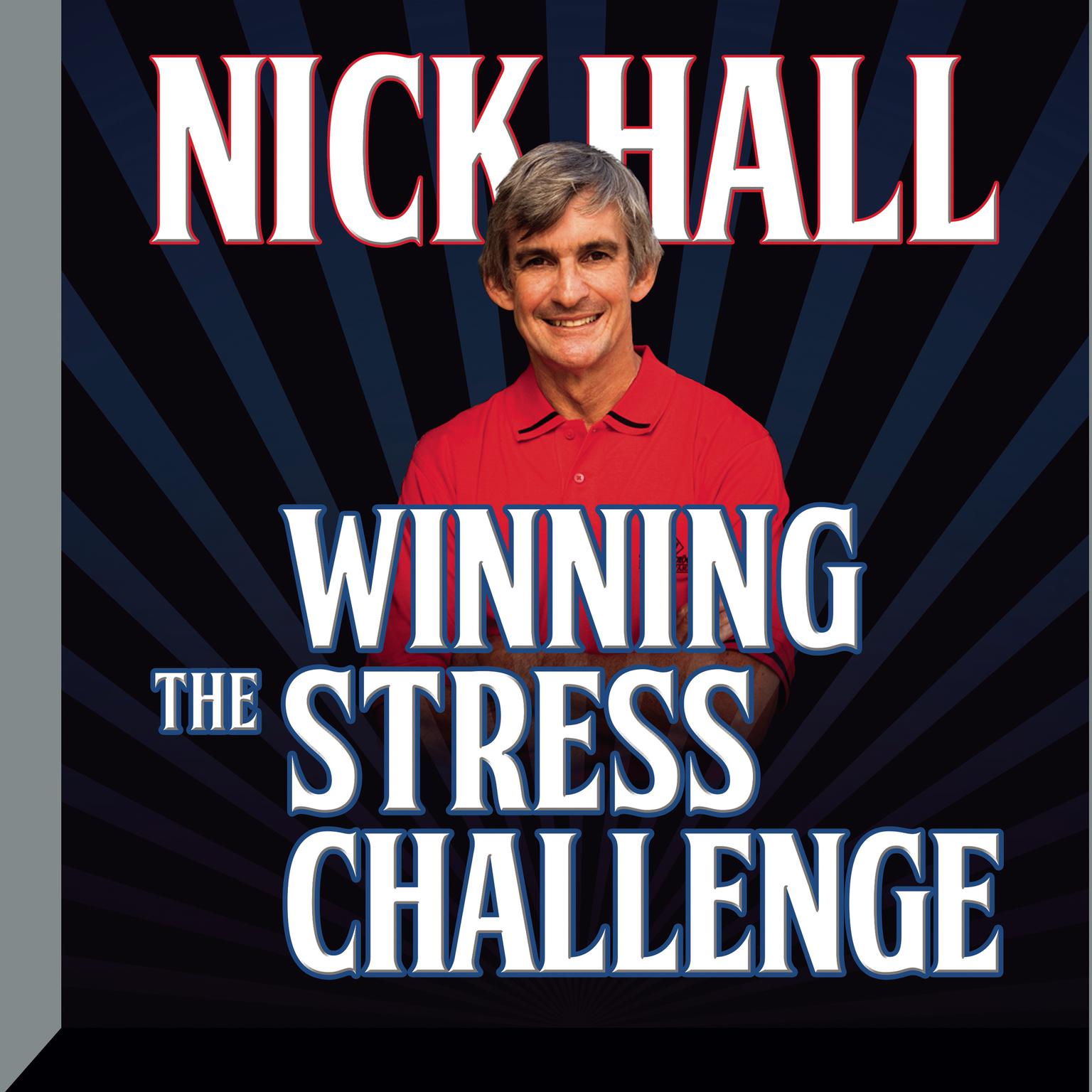 Winning the Stress Challenge Audiobook, by Nick Hall