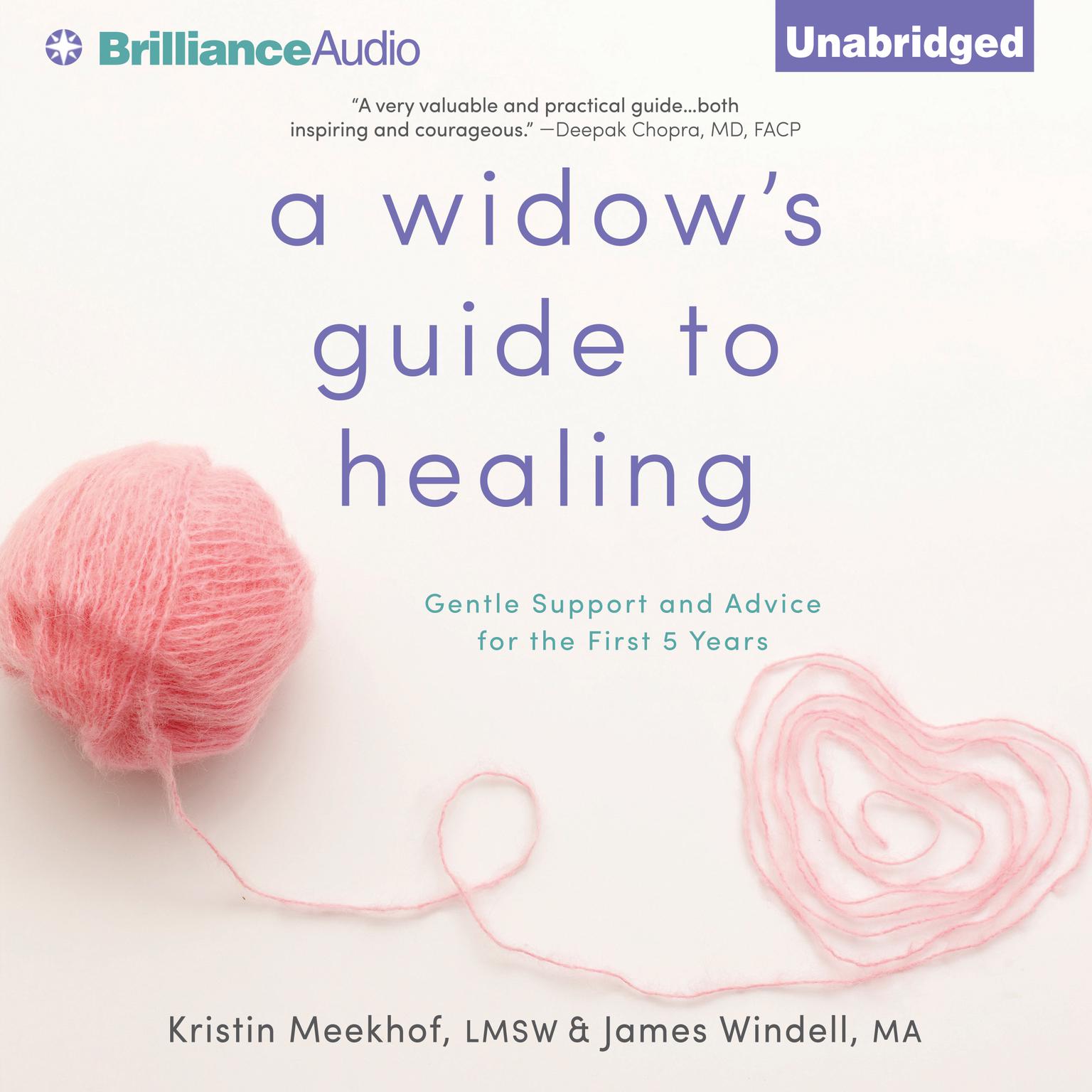 A Widows Guide to Healing: Gentle Support and Advice for the First 5 Years Audiobook, by Kristin Meekhof