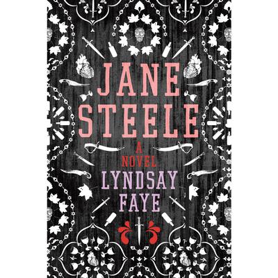 Jane Steele: A Novel Audiobook, by Lyndsay Faye