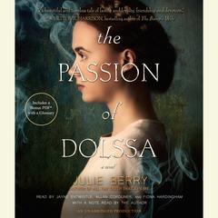 The Passion of Dolssa Audiobook, by Julie Berry