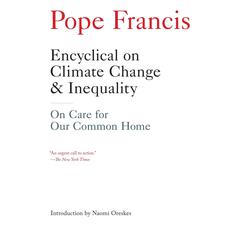 Encyclical on Climate Change and Inequality: On Care for Our Common Home Audiobook, by Pope Francis