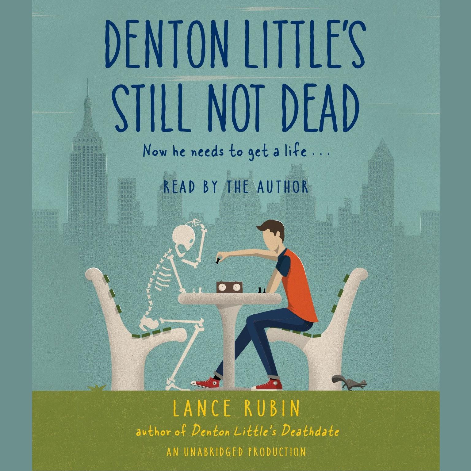 Denton Littles Still Not Dead Audiobook, by Lance Rubin