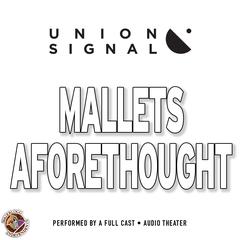 Mallets Aforethought Audiobook, by Jeff Ward