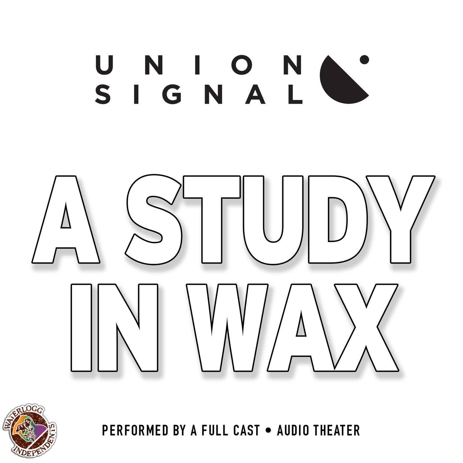 A Study in Wax Audiobook, by Doug Bost