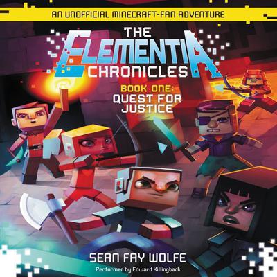 Quest for Justice: An Unofficial Minecraft-Fan Adventure Audiobook, by Sean Fay Wolfe
