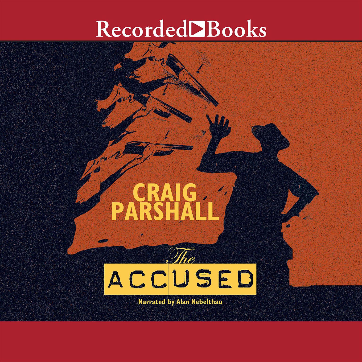 The Accused Audiobook, by Craig Parshall