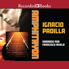 Amphitryon Audiobook, by Ignacio Padilla