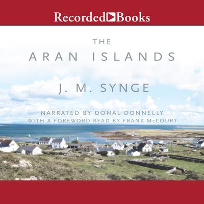The Aran Islands Audiobook, by 