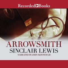 Arrowsmith Audiobook, by Sinclair Lewis