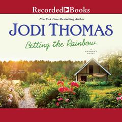 Betting the Rainbow Audiobook, by Jodi Thomas
