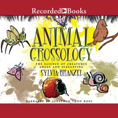 Animal Grossology Audiobook, by Sylvia Branzei