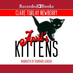 Aprils Kittens Audiobook, by Clare  Turlay Newberry