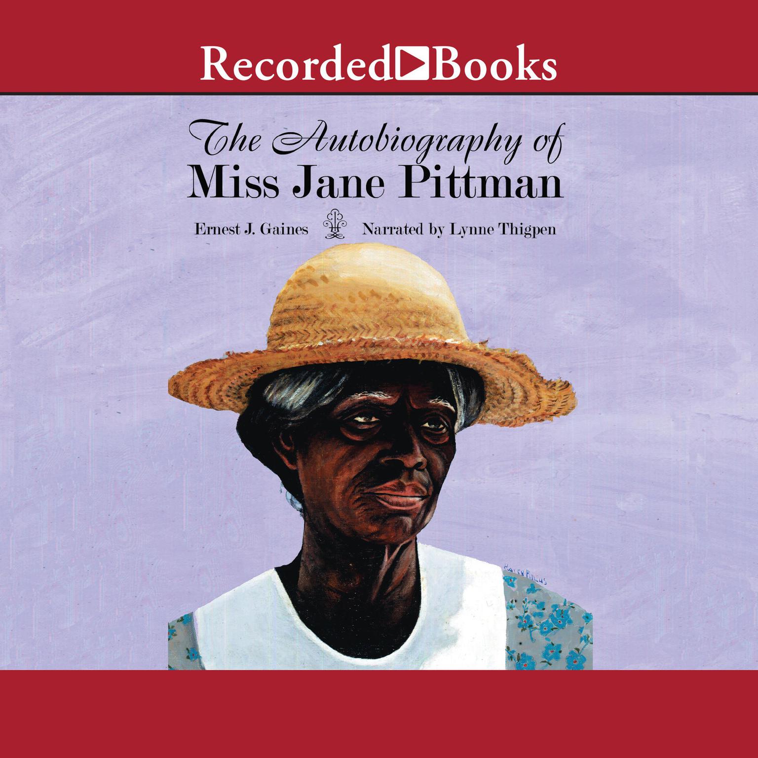 The Autobiography of Miss Jane Pittman Audiobook, by Ernest J. Gaines