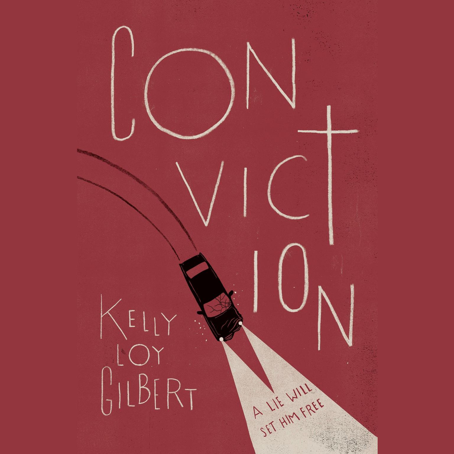 Conviction Audiobook, by Kelly Loy Gilbert