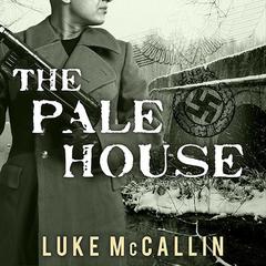 The Pale House Audiobook, by Luke McCallin