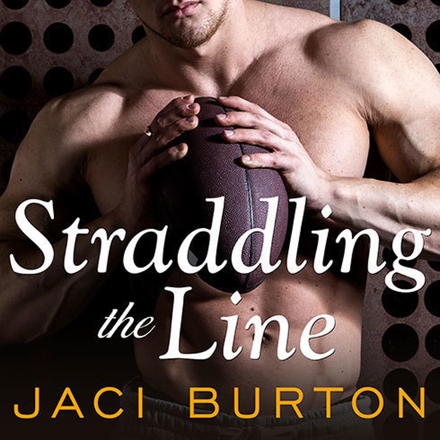 Straddling the Line Audiobook, by Jaci Burton