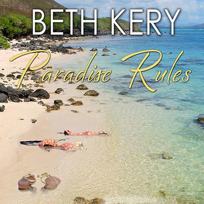 Paradise Rules Audiobook, by Beth Kery