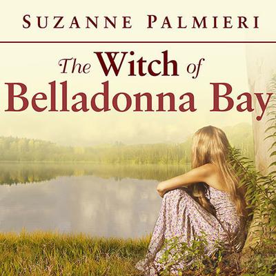 The Witch of Belladonna Bay Audiobook, by Suzanne Palmieri