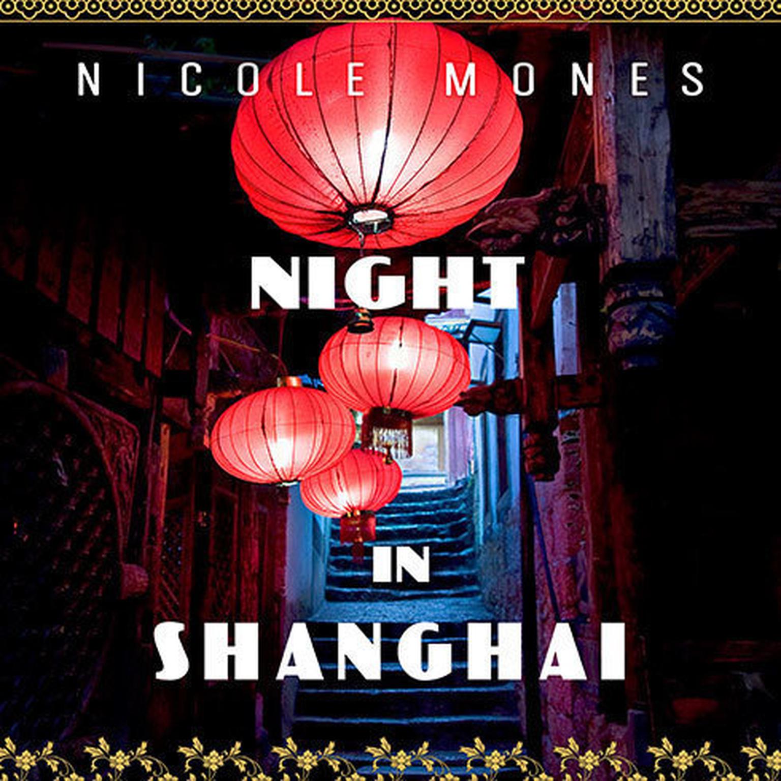 Night in Shanghai Audiobook, by Nicole Mones